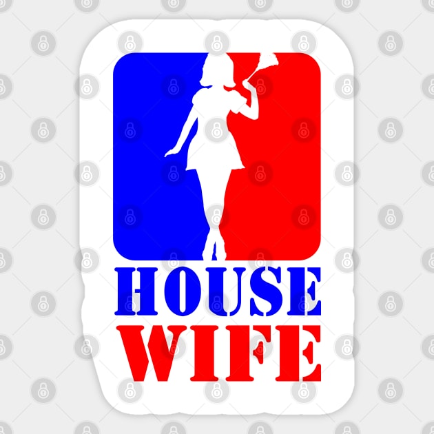 Sexy Housewife House Wife Wifey Gift Wifey Sticker TeePublic